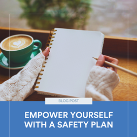 Empower Yourself With A Safety Plan